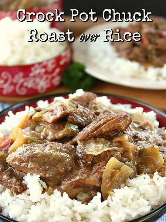 Crock Pot Chuck Roast Over Rice