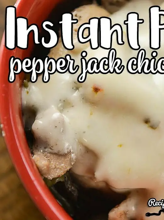 Instant Pot Pepper Jack Chicken