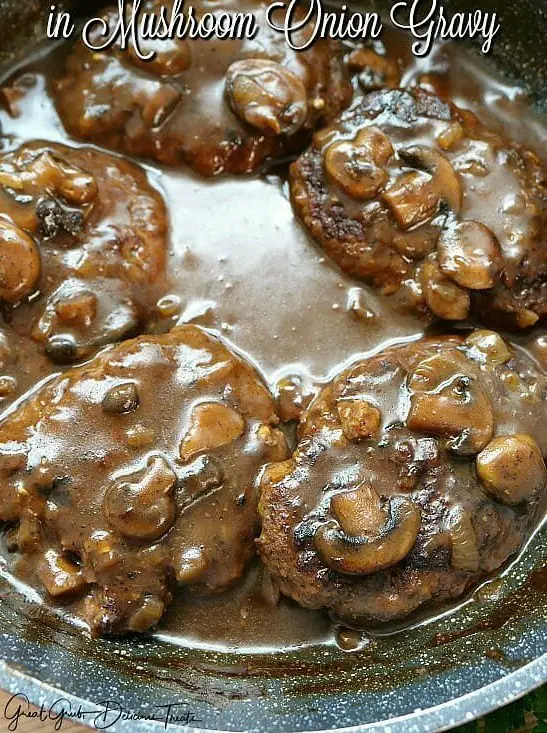 Salisbury Steak in Mushroom Onion Gravy