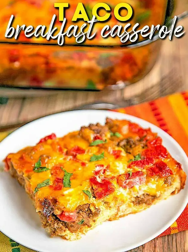 Taco Breakfast Casserole