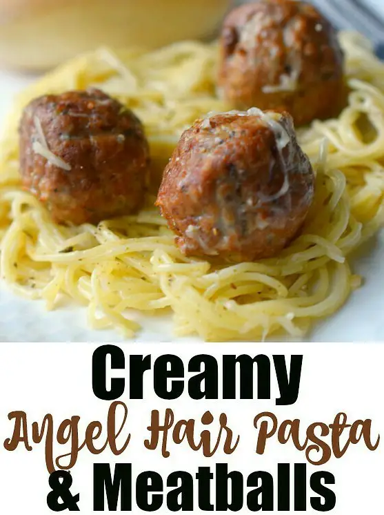 Creamy Angel Hair Pasta & Meatballs