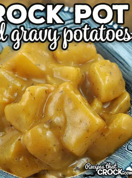 Good Gravy Crock Pot Potatoes