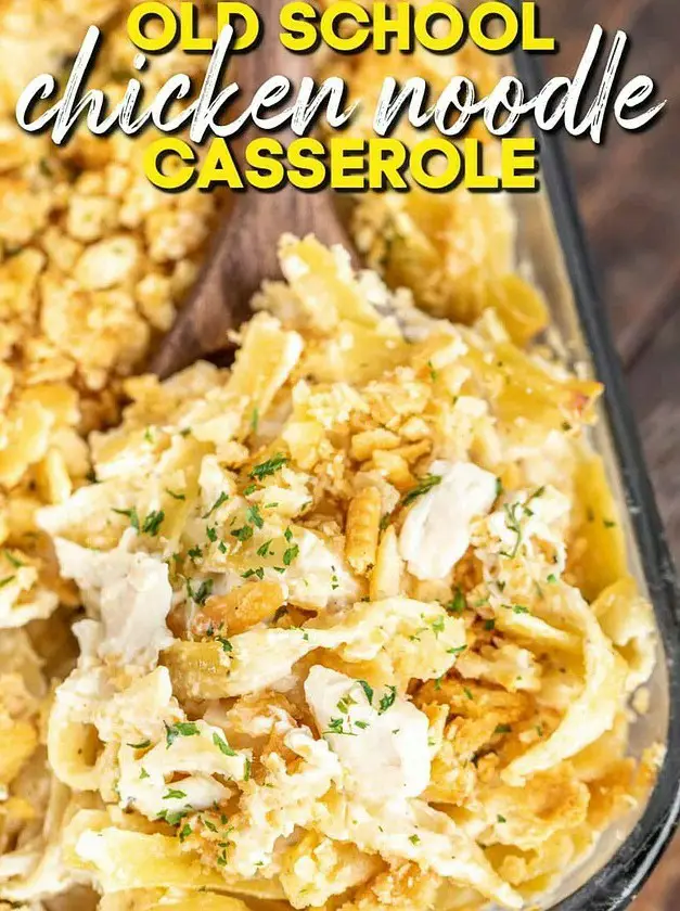 Old School Chicken Noodle Casserole