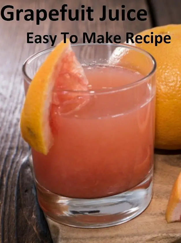 Homemade Grapefruit Juice