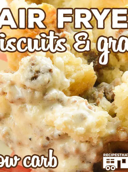 Air Fryer Biscuits and Gravy